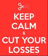 cut your losses